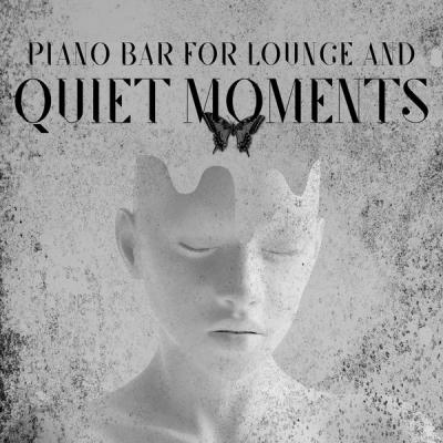 Jazz Instrumental Relax Center - Piano Bar for Lounge and Quiet Moments (2021)