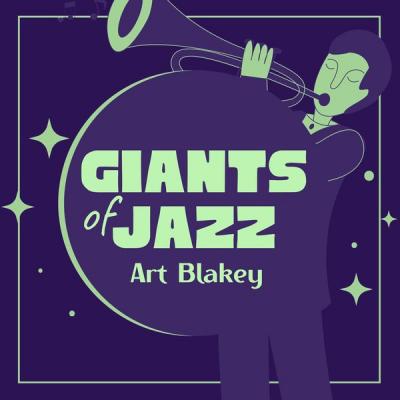 Art Blakey - Giants of Jazz (2021)