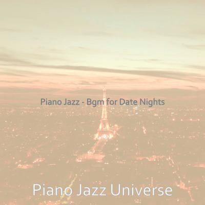 Piano Jazz Universe - Piano Jazz - Bgm for Date Nights (2021)