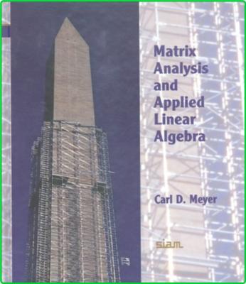 Matrix Analysis and Applied Linear Algebra Meyer