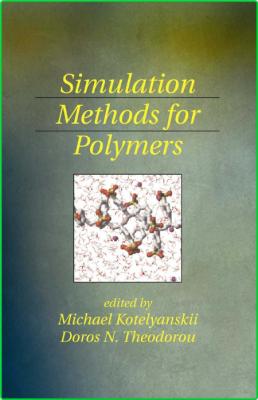 Simulation Methods For Polymers _0665dbb6835d6595eab574559e13c449