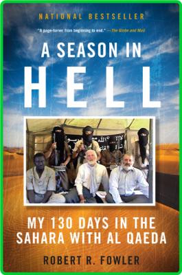 A Season In Hell - My 130 Days In The Sahara With Al Qaeda