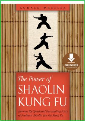 The Power Of Shaolin Kung Fu Harness The Speed And Devastating Force _d133e2eb22dd8535acabedddcda41bb5