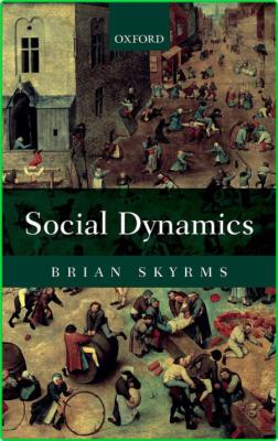 Social Dynamics by Brian Skyrms