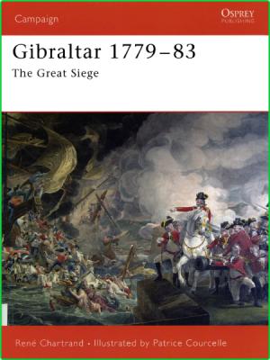 Gibraltar 1779-1783 The Great Siege Osprey 2006