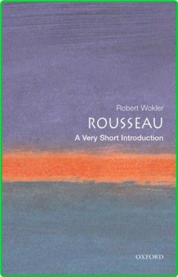 Rousseau Very Short Introduction Oxford _9f9991a6d4e834c22e93042b37416231