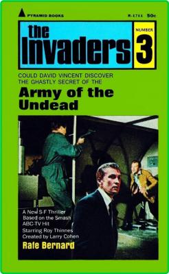 The Invaders 3 - Army of the Undead - Rafe Bernard