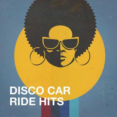 Various Artists - Disco Car Ride Hits (2021)