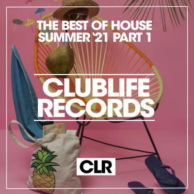 Various Artists - The Best of House Summer '21 Pt. 1 (2021)