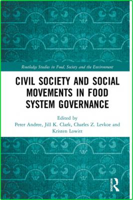 Civil Society and Social Movements in Food System Governance _25b278dbc0999a5ed5baff8af178ed77