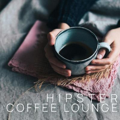Various Artists - Hipster Coffee Lounge Vol. 1 (2021)