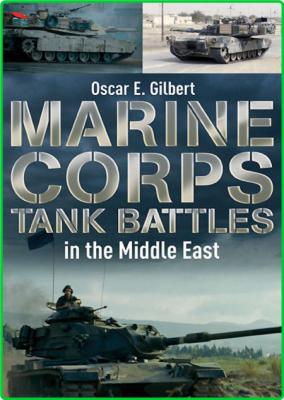 Marine Corps Tank Battles in the Middle East [True ]