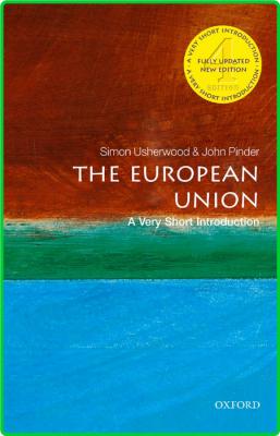 The European Union  A Very Short Introduction by John Pinder