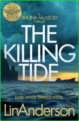 The Killing Tide by Lin Anderson  _def6485fb4abd1462718bd835bb5e442