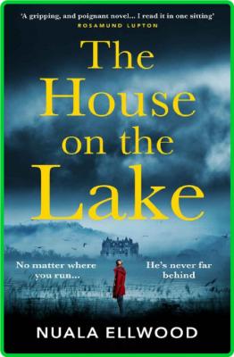 The House on the Lake by Nuala Ellwood  _cb2fb714815643a79ff5ad6101dedb5d