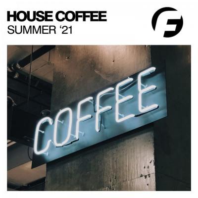 Various Artists - House Coffee Summer '21 (2021)