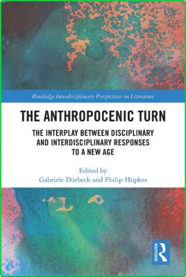 The Anthropocenic Turn - The Interplay between Disciplinary and Interdisciplinary ...