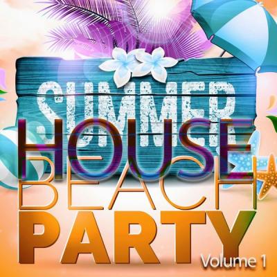 Various Artists - Summer House Beach Party Vol. 1 (Unite with the Music) (2021)