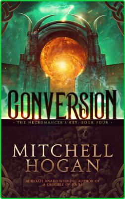 Conversion by Mitchell Hogan  _1bebebf8fc187c7e496e76d27bf5b6cd