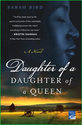 Daughter of a Daughter of a Queen by Sarah Bird