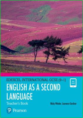 Pearson Edexcel International GCSE (9-1) English as a Second Language Teacher's Book _6317d1194ada6ee69587bd846defe25a