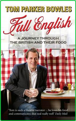Full English - A Journey through the British and their Food