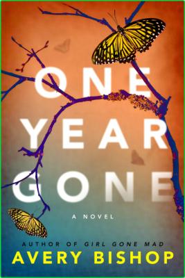 One Year Gone by Avery Bishop