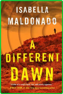 A Different Dawn by Isabella Maldonado  _41e24b2a8cb45862c2c9e481858982b0