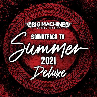 Various Artists - Soundtrack To Summer 2021 (Deluxe Edition) (2021)