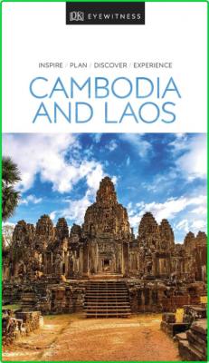 DK Eyewitness Cambodia and Laos (Travel Guide)