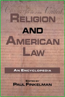 Encyclopedia of Religion and American Law