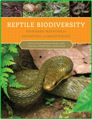 Reptile Biodiversity Standard Methods for Inventory and Monitoring