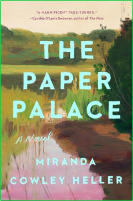 Paper Palace The Miranda Cowley Heller