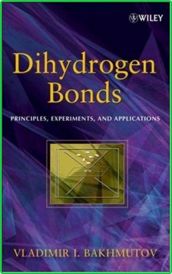 Dihydrogen Bond Principles, Experiments, and Applications