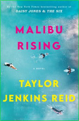 Malibu Rising Taylor Jenkins Reid _b4e718d60ad45cc96725b5751a20c334