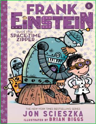 6 Frank Einstein and the Space-Ti - Jon Scieszka