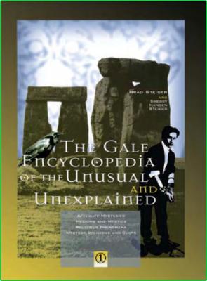 The Gale Encyclopedia of the Unusual and Unexplained Volume 1 _97cf29bba64040c06320e9de36e4e456