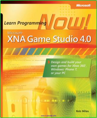 Microsoft XNA Game Studio 4 0 Learn Programming Now