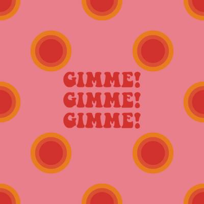 Various Artists - Gimme! Gimme! Gimme! (2021)