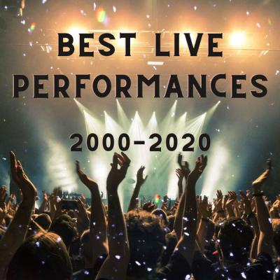 Various Artists - Best Live Performances 2000-2020 (2021)