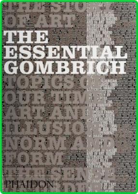 The Essential Gombrich by Woodfield, Richard