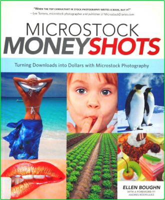 Microstock Money Shots Turning Downloads into Dollars With Microstock Photography