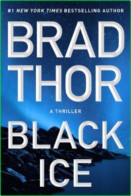 Black Ice Brad Thor