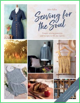 Sewing For The Soul - Simple sewing projects to lift the spirits _7ea883941681c823ebcc0cdaae69bc27