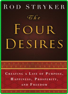 The Four Desires - Rod Stryker