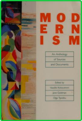 Modernism An Anthology Of Sources And Documents by Vassiliki Kolocotroni, Jane Gol...
