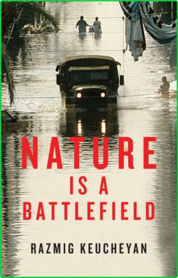 Nature is a Battlefield - Towards a Political Ecology
