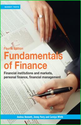 Fundamentals of Finance - Financial institutions and markets, personal finance, fi...