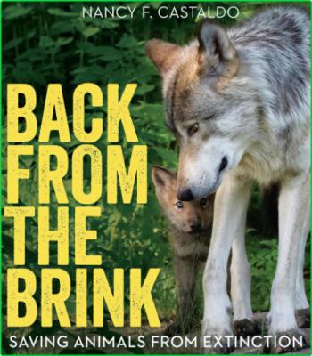 Back from the Brink Saving Animals from Extinction _3b1d4595c09448e52bbbad6e85231af1