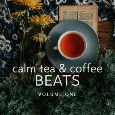 Various Artists - Calm Tea & Coffee Beats Vol. 1 (2021)